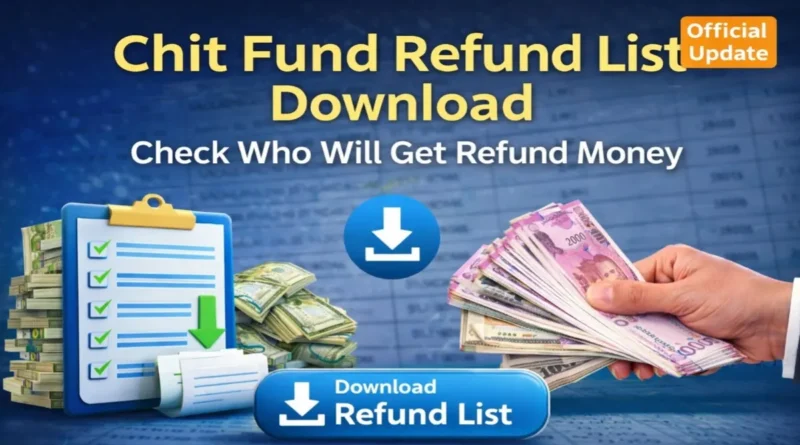 Chit Fund Refund List Download